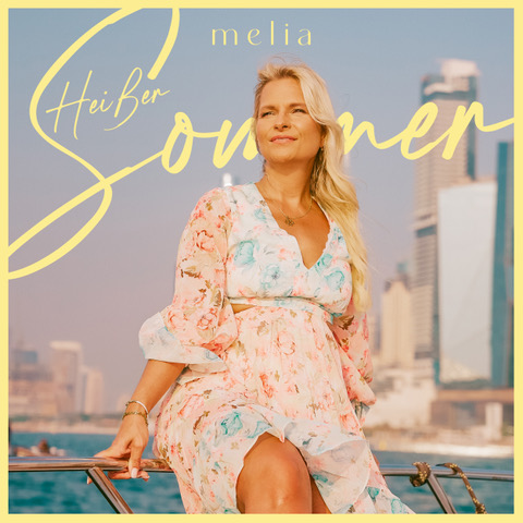 Melia - Single - Heißer Sommer